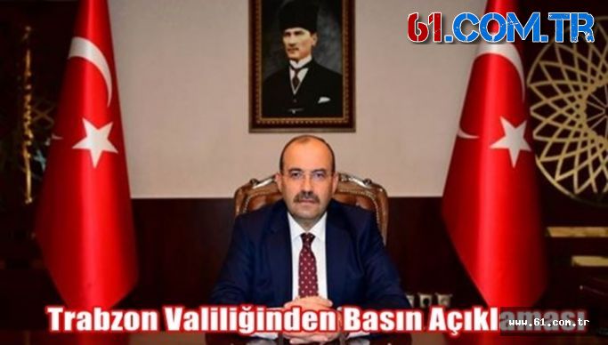 Trabzon Valiliğinden Basın Açıklaması