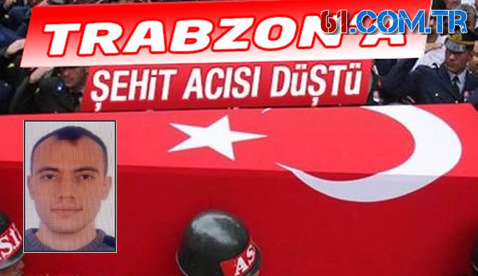 İdlib'de Trabzonlu piyade uzman çavuş Kadir Tuncer şehit oldu!
