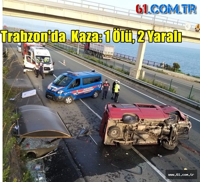 Trabzon'da  Kaza: 1 Ölü, 2 Yaralı