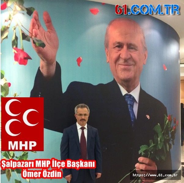 Şalpazarı MHP İlçe Başkanı Ömer Özdin'den Bayram Mesajı