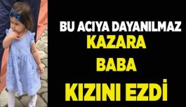 Trabzon  Akçaabat'ta Bir Baba Fark Edemediği 2 Yaşındaki Kızını Ezdi.