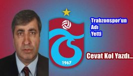Trabzonspor’un adı yetti